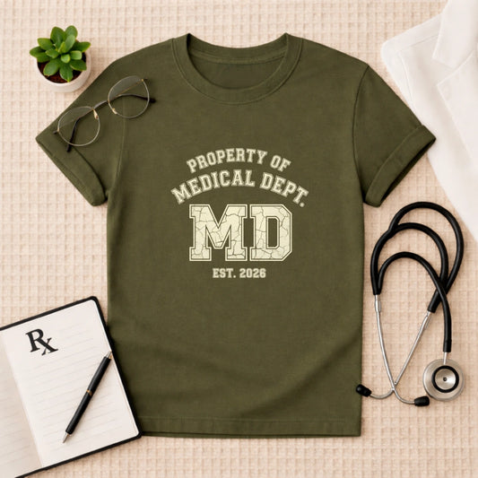 Property of Medical Dept MD 2026 T-Shirt