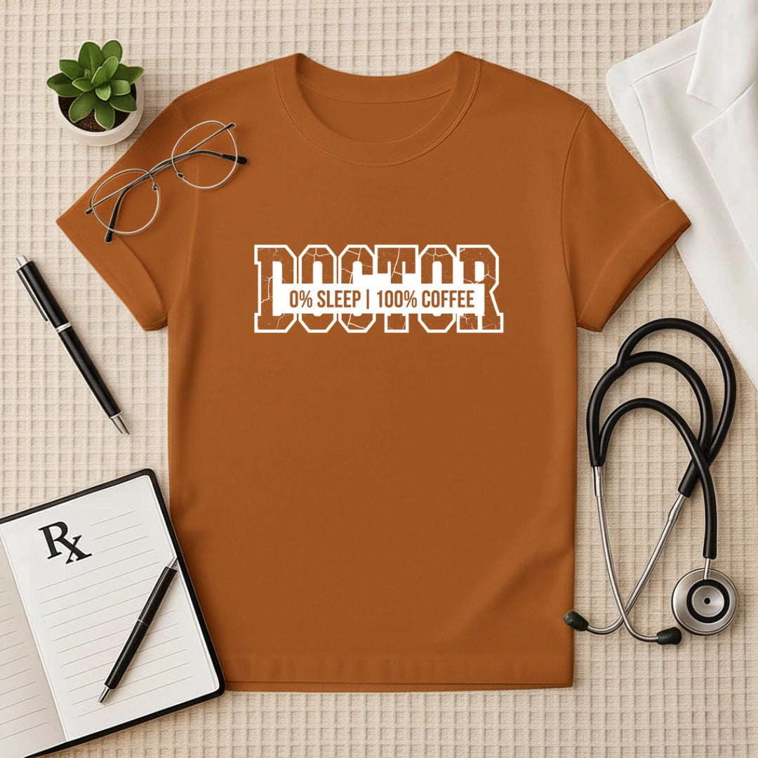 Doctor 100% Coffee Fuel T-Shirt
