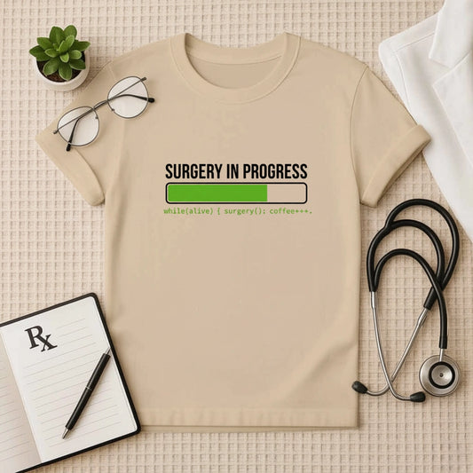 Surgery In Progress Surgeon T-Shirt