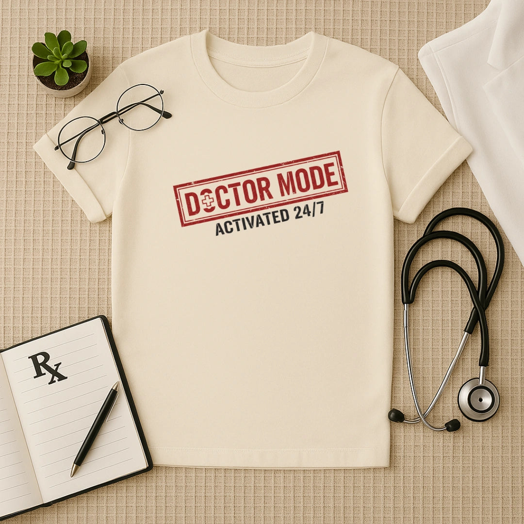 Doctor Mode Activated T-Shirt