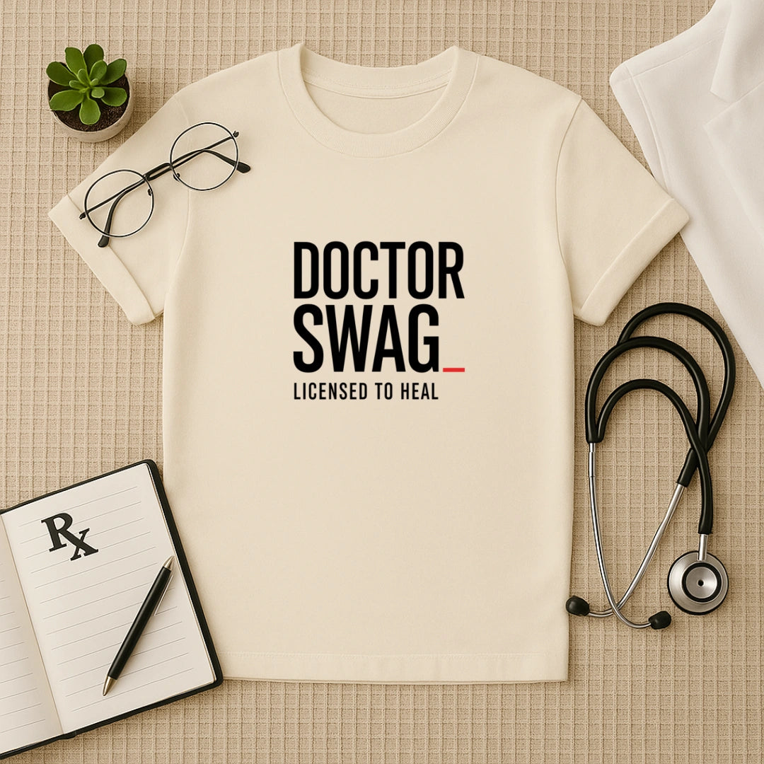 Doctor Swag: Licensed to Heal T-Shirt