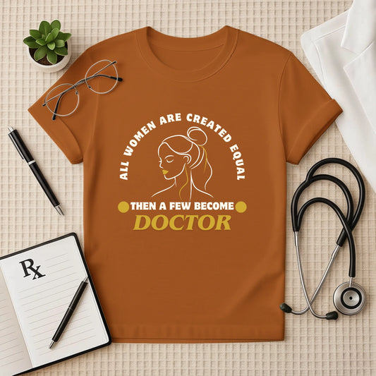 Empowering Medical Tee - Women Become Doctors T-Shirt
