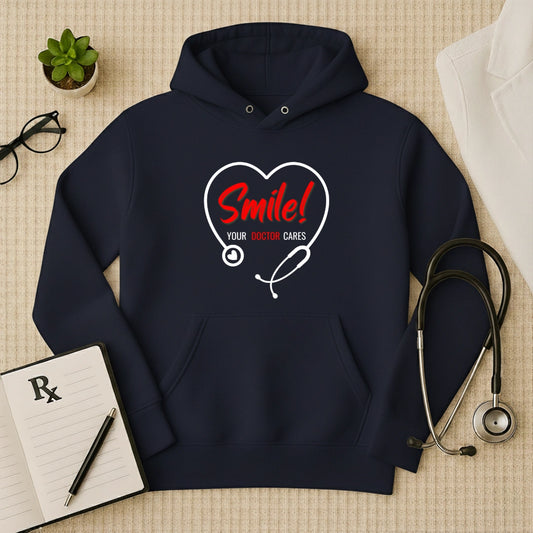 "Smile! Your Doctor Cares" Premium Medical Hoodie