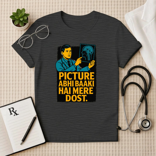 Picture Abhi Baaki Hai Mere Dost Doctor Unisex T-Shirt
