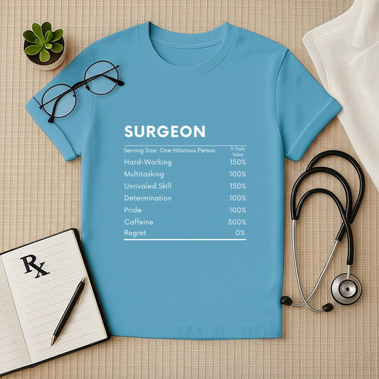 Surgeon Nutrition Facts T-Shirt | Doctor Regular Fit Tee