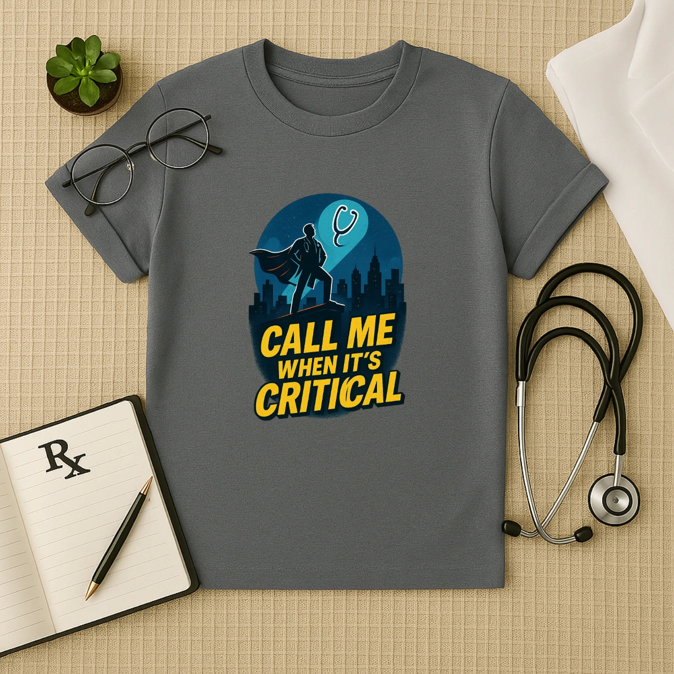 Call Me When It's Critical Doctor T-Shirt Unisex Classic Crew T-Shirt