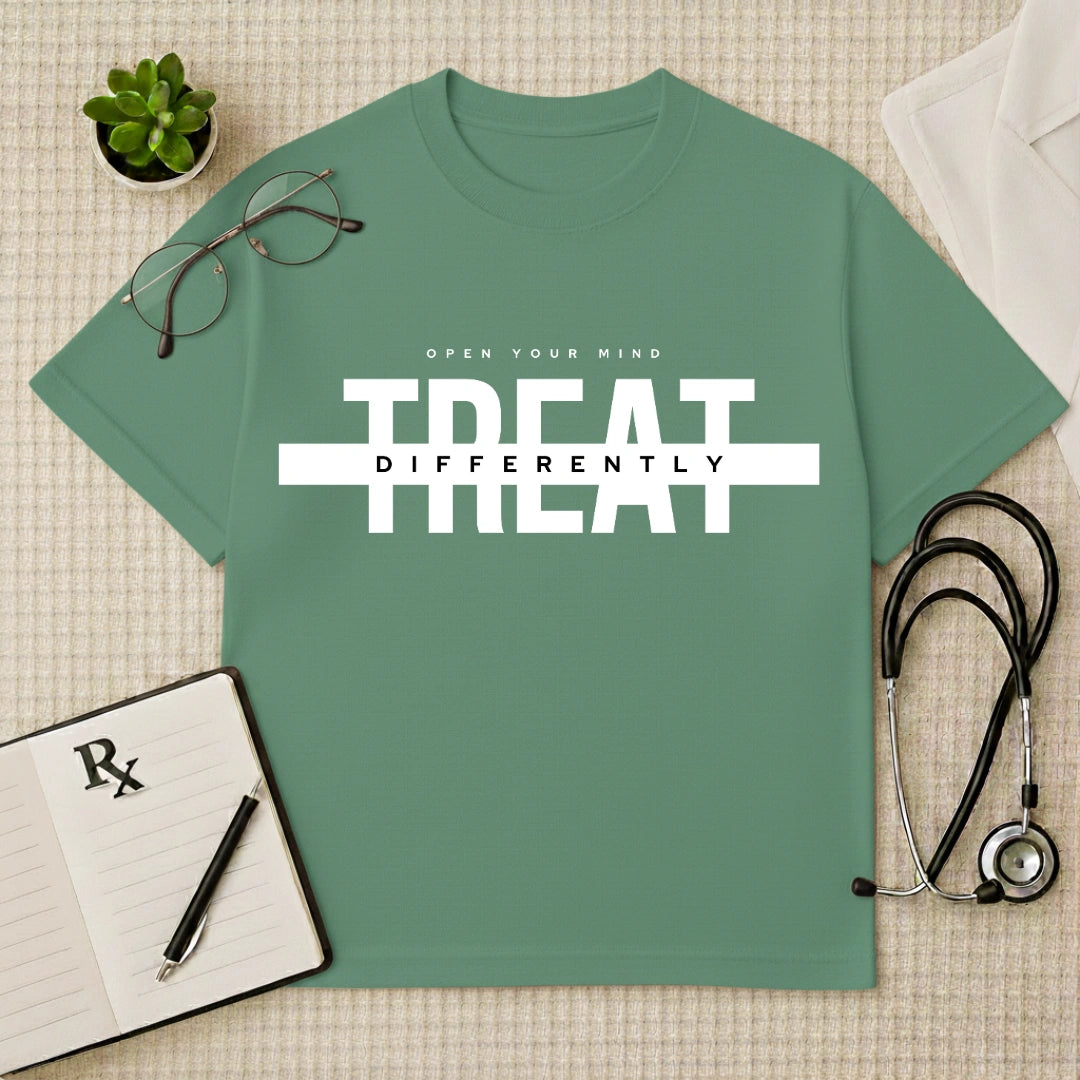 "Treat Differently" Doctor Quote Oversized T-Shirt