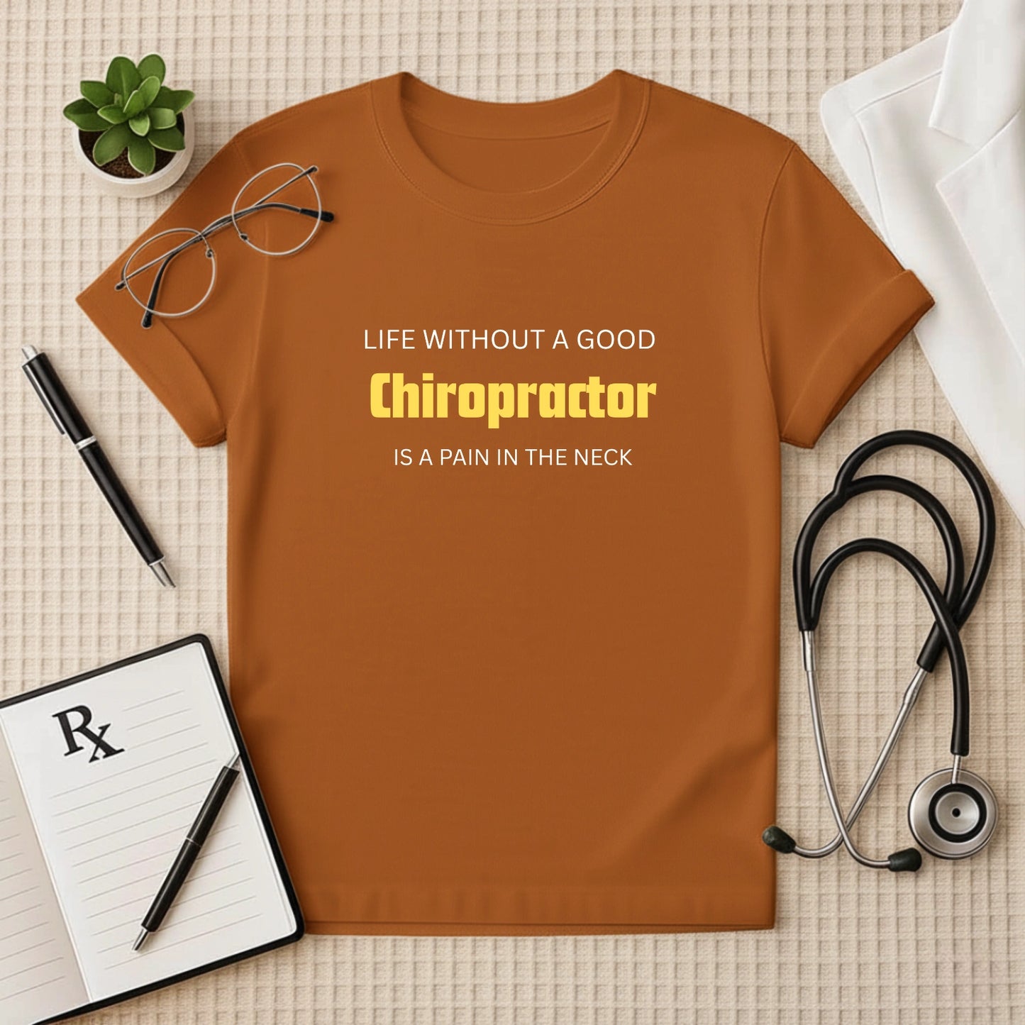 Life's a Pain: Funny Chiropractor Doctor T-Shirt