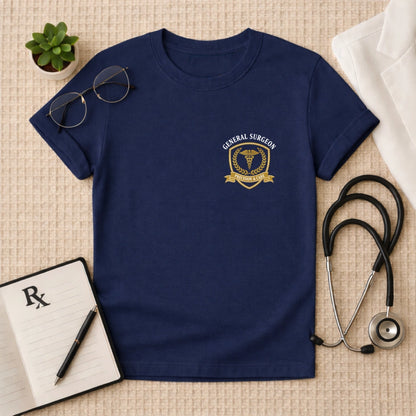 General Surgeon Precision & Care T-Shirt