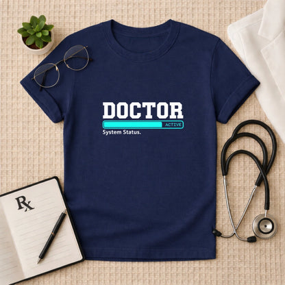 Doctor System Status Active T-Shirt