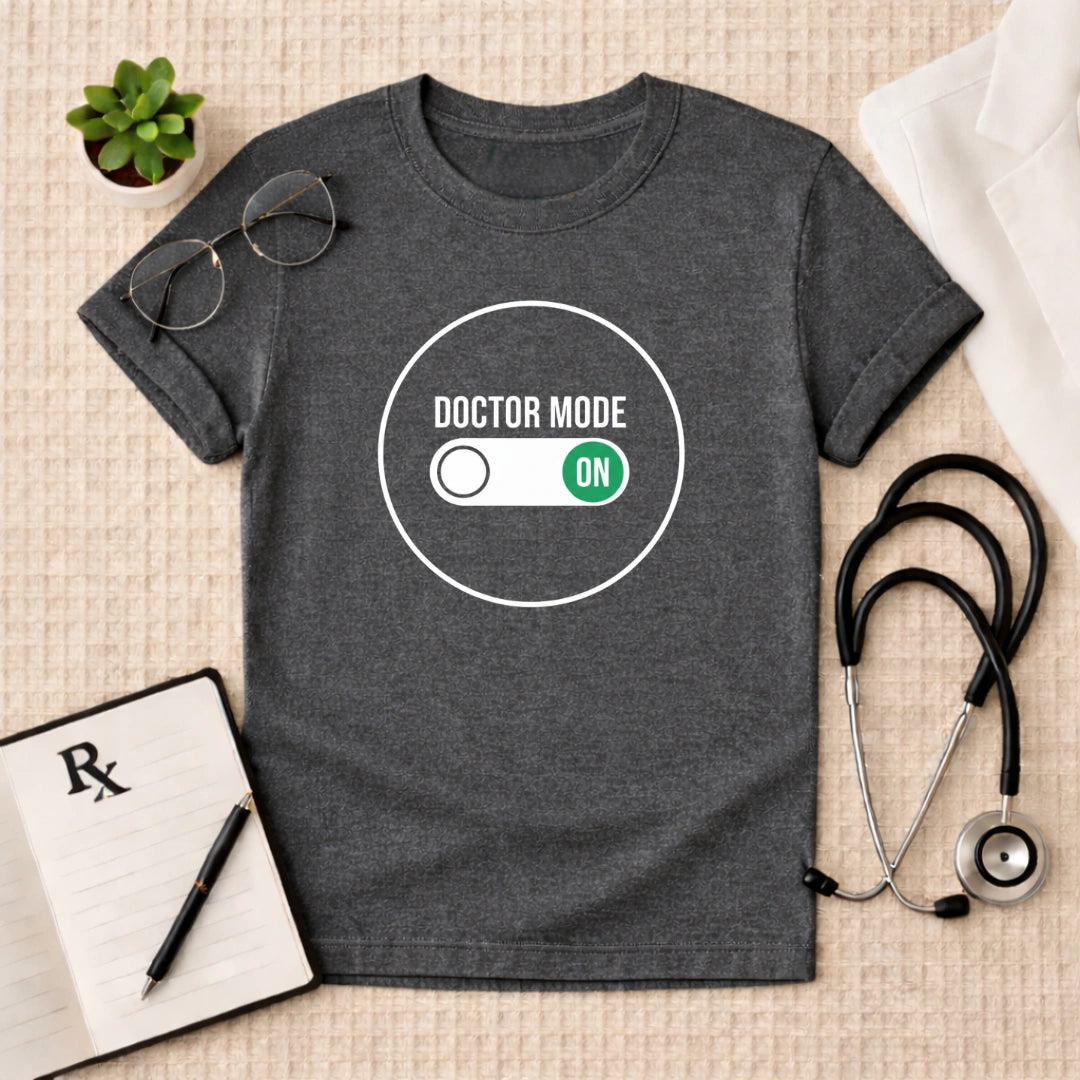 Doctor Mode ON Toggle Switch T-Shirt