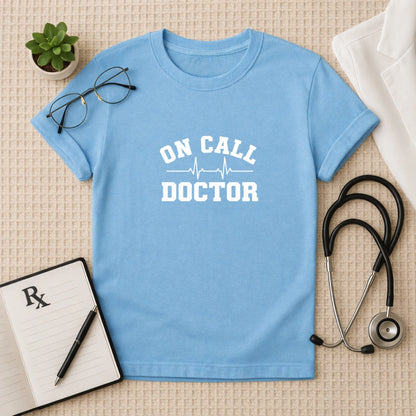 On Call Doctor Heartbeat T-Shirt