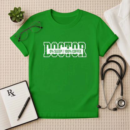 Doctor 100% Coffee Fuel T-Shirt
