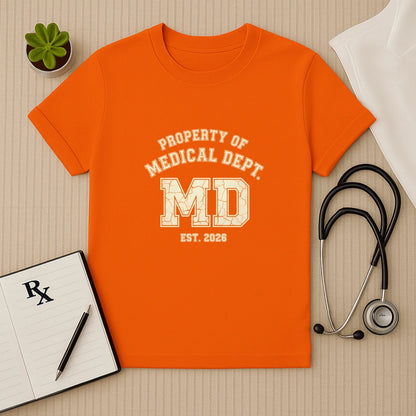 Property of Medical Dept MD 2026 T-Shirt