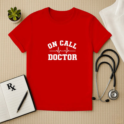 On Call Doctor Heartbeat T-Shirt
