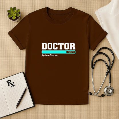 Doctor System Status Active T-Shirt