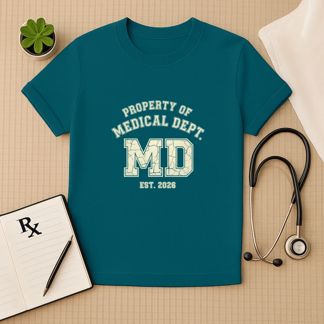 Property of Medical Dept MD 2026 T-Shirt