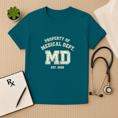 Property of Medical Dept MD 2026 T-Shirt
