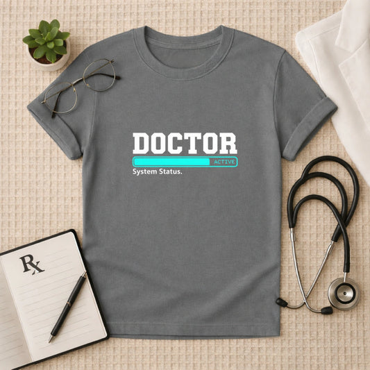 Doctor System Status Active T-Shirt