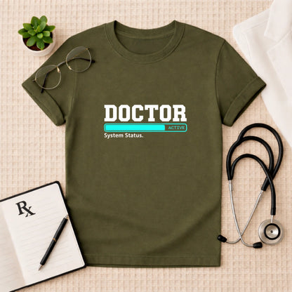 Doctor System Status Active T-Shirt