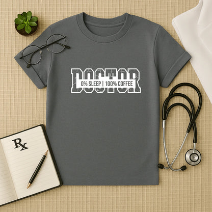 Doctor 100% Coffee Fuel T-Shirt