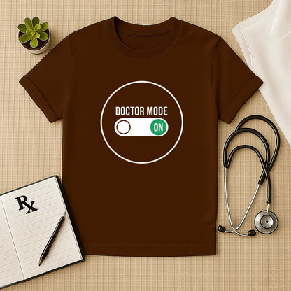 Doctor Mode ON Toggle Switch T-Shirt