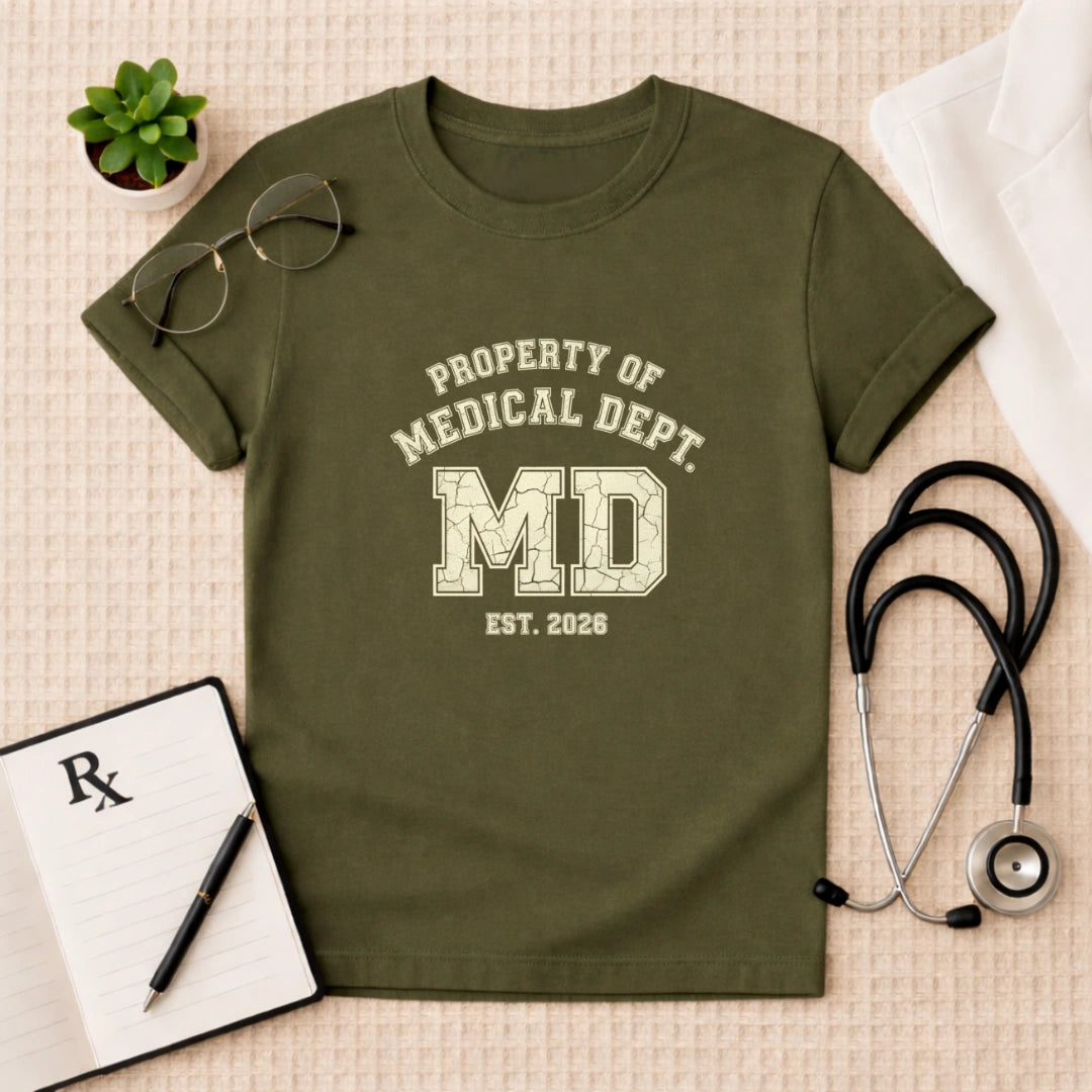 Property of Medical Dept MD 2026 T-Shirt