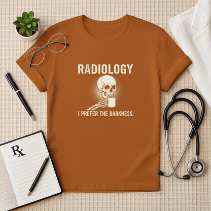 Radiology I Prefer The Darkness T-Shirt