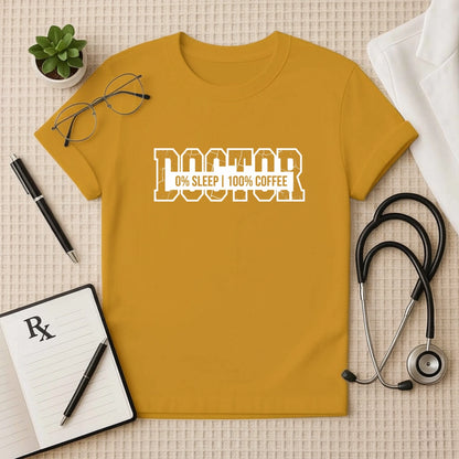 Doctor 100% Coffee Fuel T-Shirt