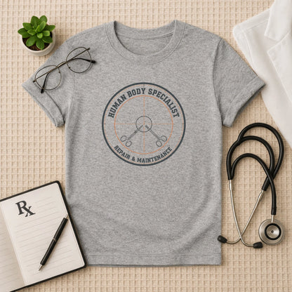 Human Body Specialist Repair & Maintenance T-Shirt