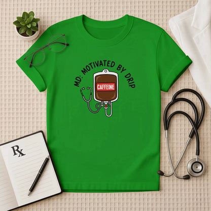 MD: Motivated By Drip Caffeine IV T-Shirt