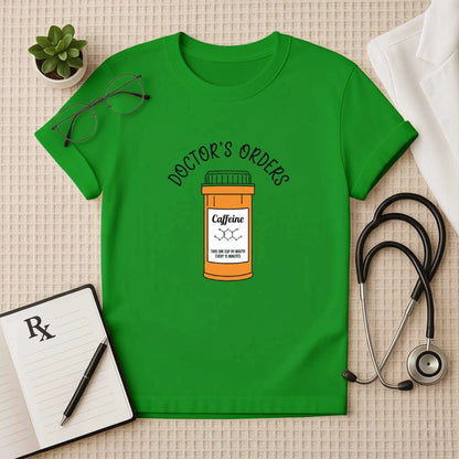 Doctor's Orders Caffeine Prescription T-Shirt