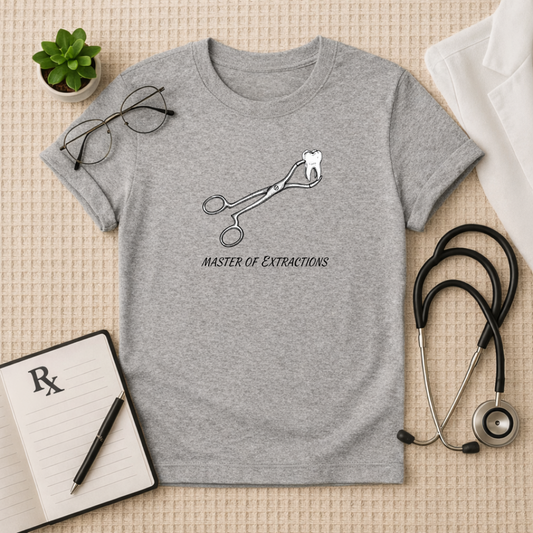Master of Extractions Dentist T-Shirt