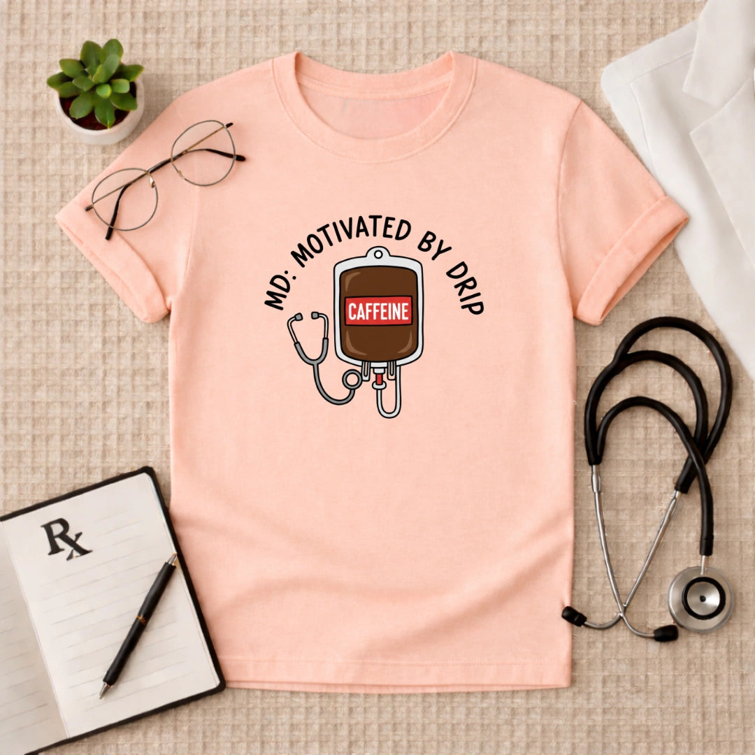 MD: Motivated By Drip Caffeine IV T-Shirt