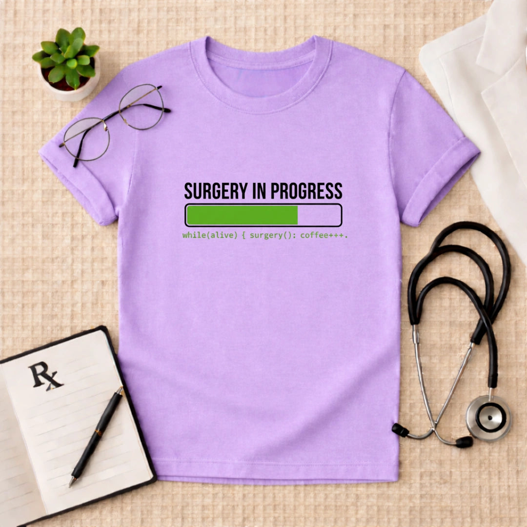 Surgery In Progress Surgeon T-Shirt