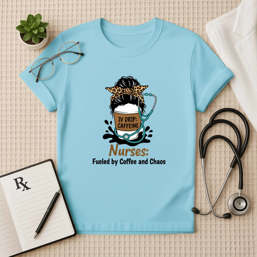 Nurses Fueled by Coffee and Chaos T-Shirt