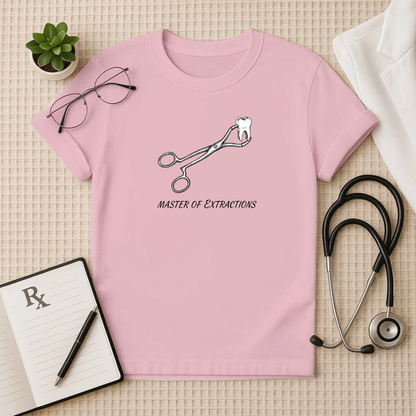 Master of Extractions Dentist T-Shirt