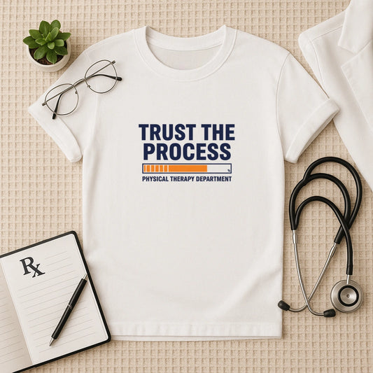 Trust the Process Physical Therapy T-Shirt