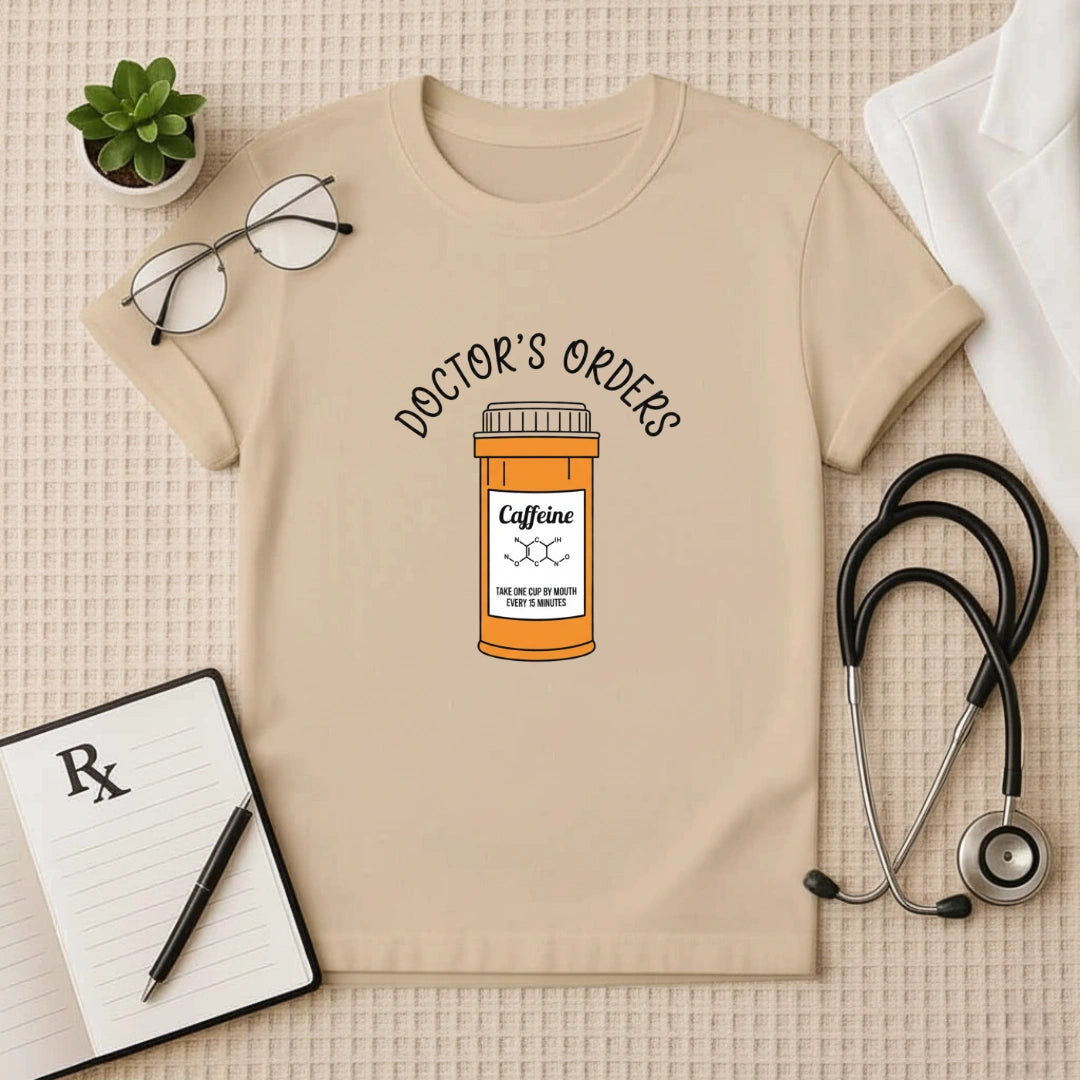 Doctor's Orders Caffeine Prescription T-Shirt