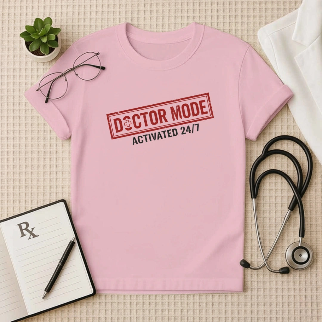 Doctor Mode Activated T-Shirt