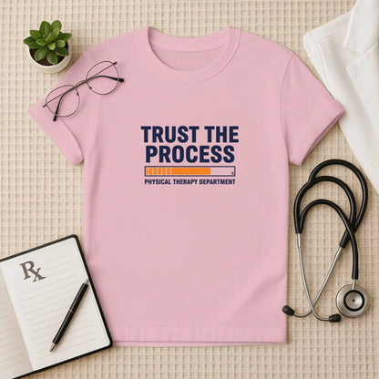 Trust the Process Physical Therapy T-Shirt