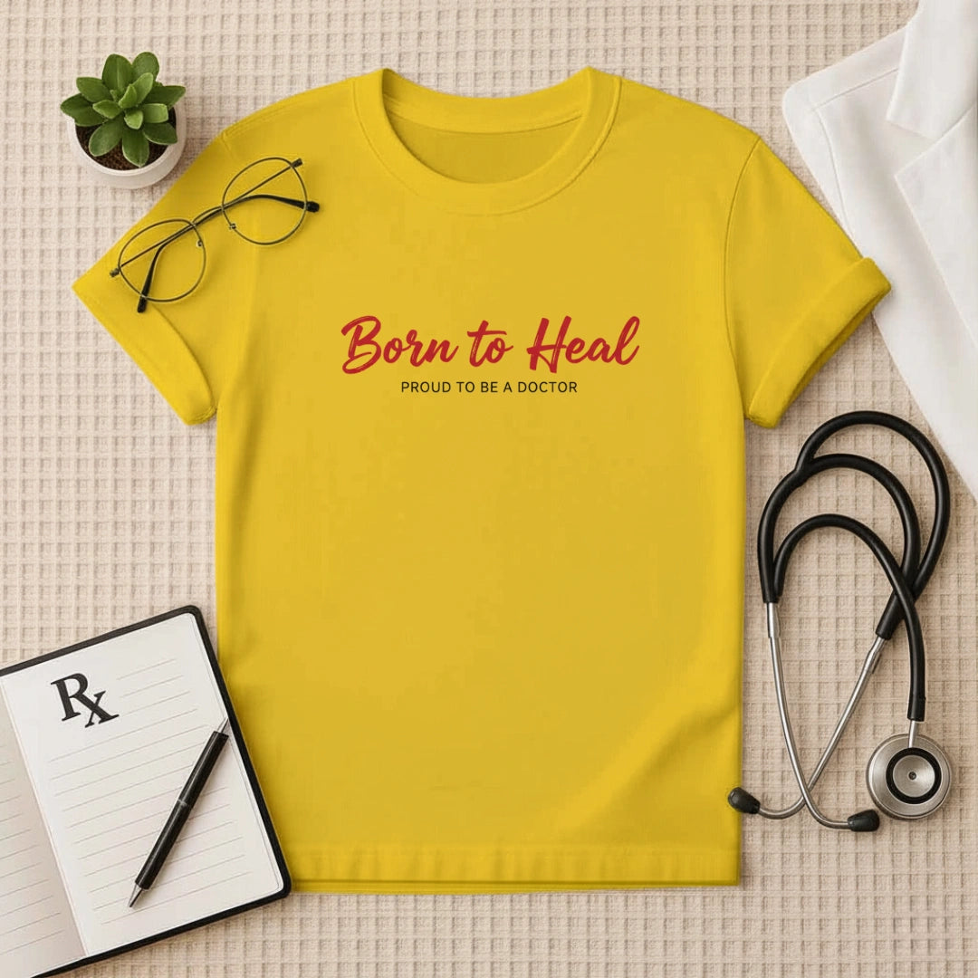Born to Heal Doctor Lifestyle T-Shirt