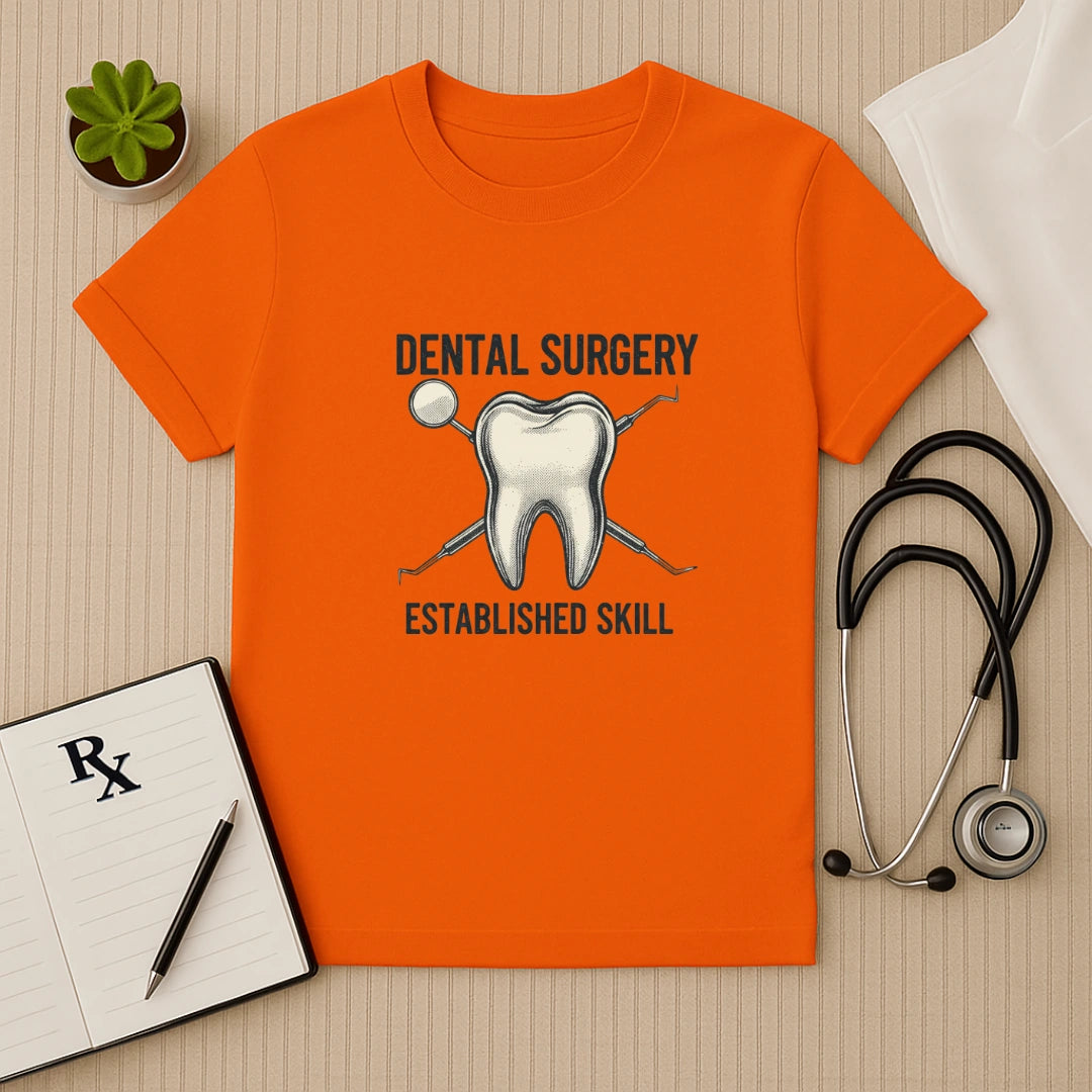 Dental Surgery Established Skill T-Shirt