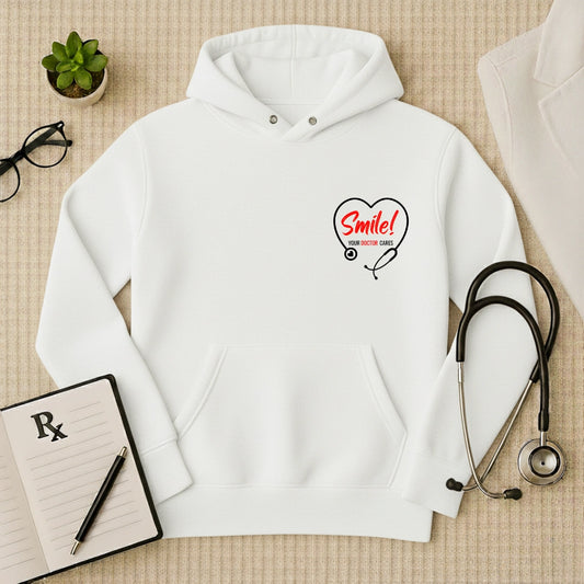 "Smile! Your Doctor Cares" Premium Medical Hoodie