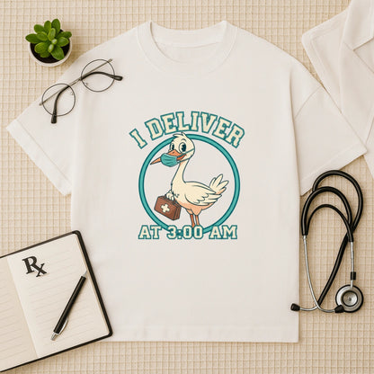 I Deliver at 3:00 AM Oversized T-Shirt