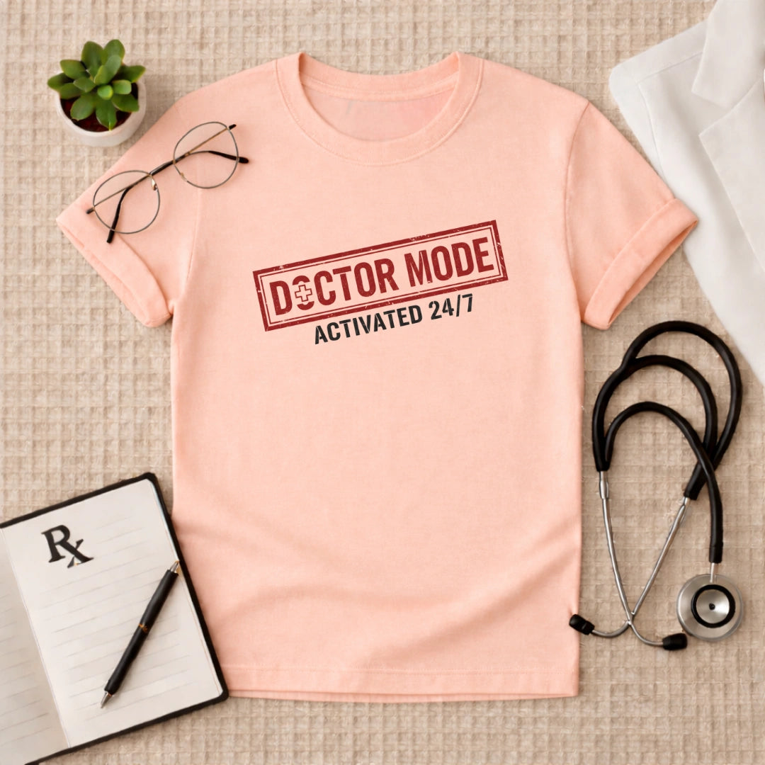 Doctor Mode Activated T-Shirt