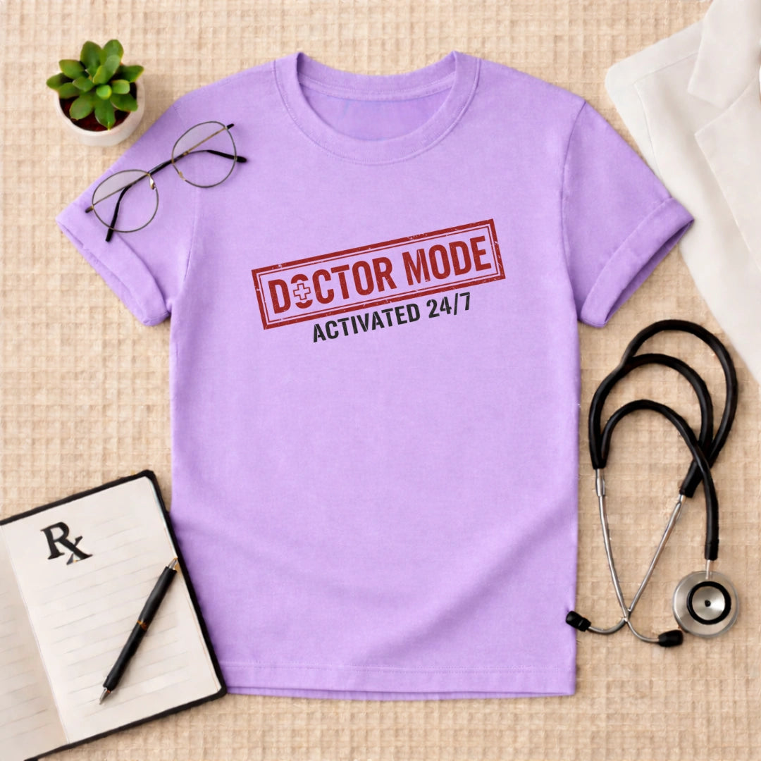 Doctor Mode Activated T-Shirt