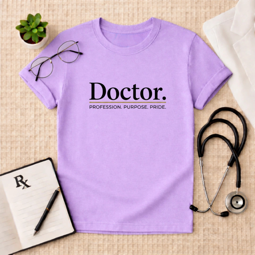 Doctor Profession, Purpose, Pride T-shirt
