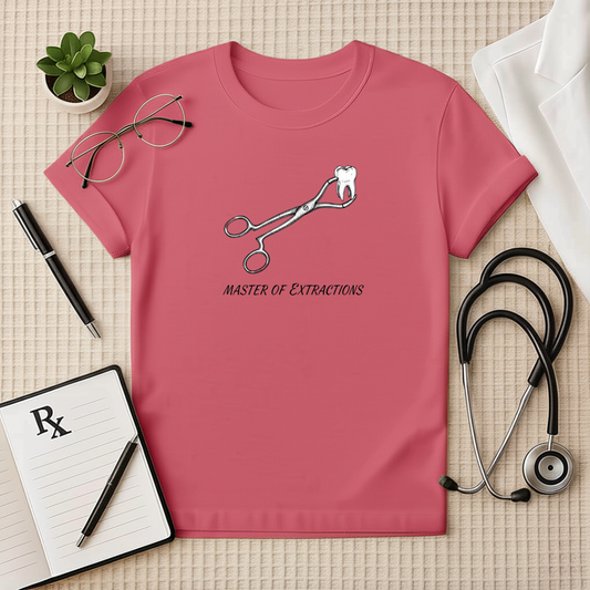 Master of Extractions Dentist T-Shirt