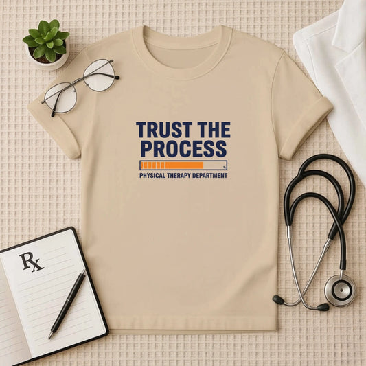 Trust the Process Physical Therapy T-Shirt